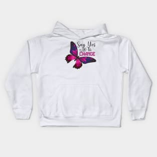 Cute Butterfly Design - Say Yes To Change Kids Hoodie